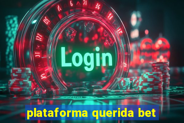 plataforma querida bet